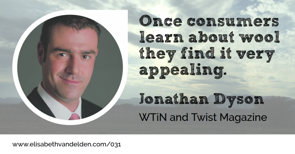 Jonathan Dyson Twist Magazine 031 Wool Academy Podcast