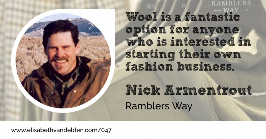 Nick Armentrout Ramblers Way Wool Academy Podcast 47